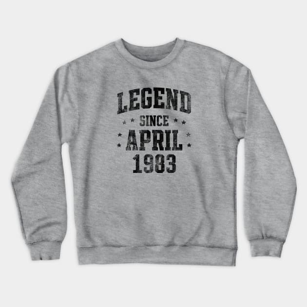 Legend since April 1983 Crewneck Sweatshirt by Creativoo